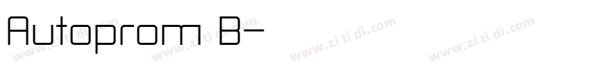 Autoprom B字体转换 Autoprom B字体转换